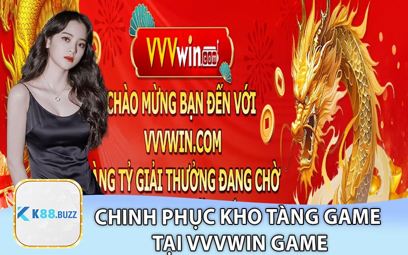 Chinh Phục Kho Tàng Game Tại VVVWin Game